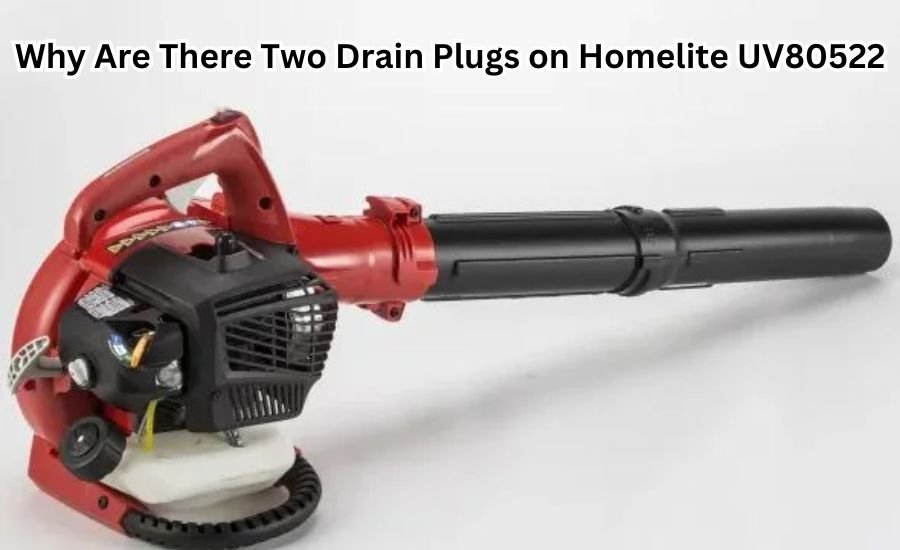 Why Are There Two Drain Plugs on Homelite UV80522