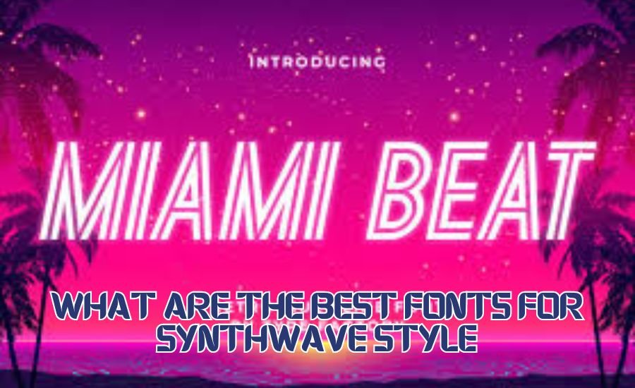 What Are The Best Fonts For Synthwave Style Retrowave