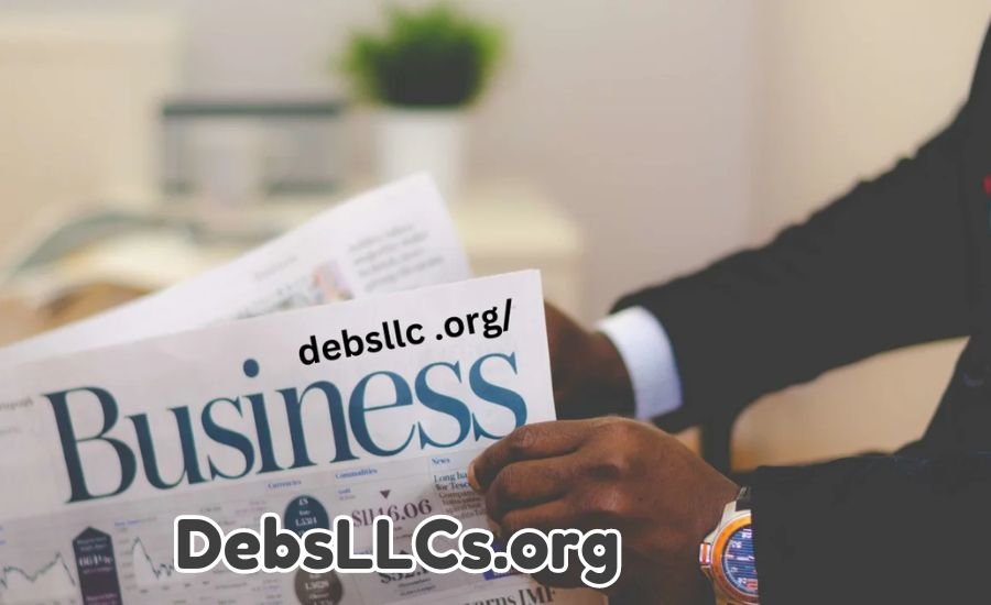 Exploring the Impact and Benefits of DebsLLCs.org: A Comprehensive Guide