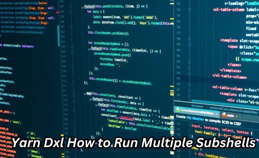 yarn dxl how to run multiple subshells